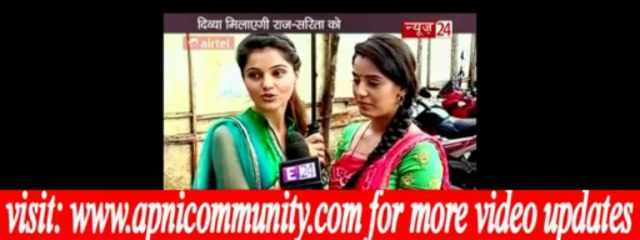 Divya dilayegi Raj Sarita Ko-Special Report from Punar Vivah