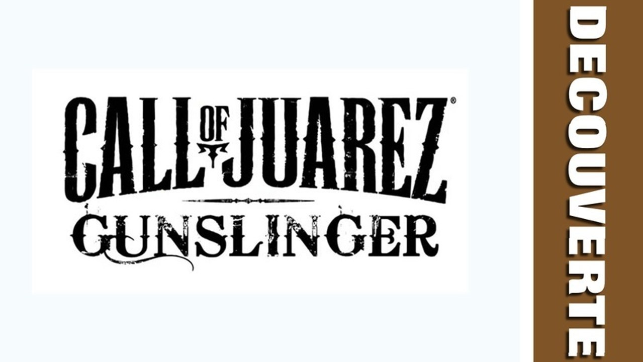 (Decouverte) Call of juarez Gunslinger