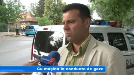 CU MASINA IN CONDUCTA DE GAZE