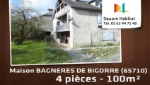 Vente - maison - BAGNERES DE BIGORRE (65710)  - 100m²