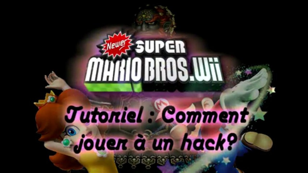 Newer Super Mario Bros Wii - Tutoriel - Comment jouer à un hack?