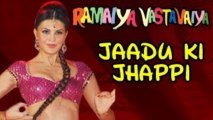 Jadoo Ki Jhappi Ramaiya Vastavaiya SONG OUT