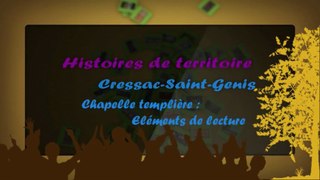 HISTOIRES DE TERRITOIRE A CRESSAC: CHAPELLE TEMPLIERE
