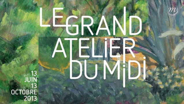 Le Grand Atelier du Midi