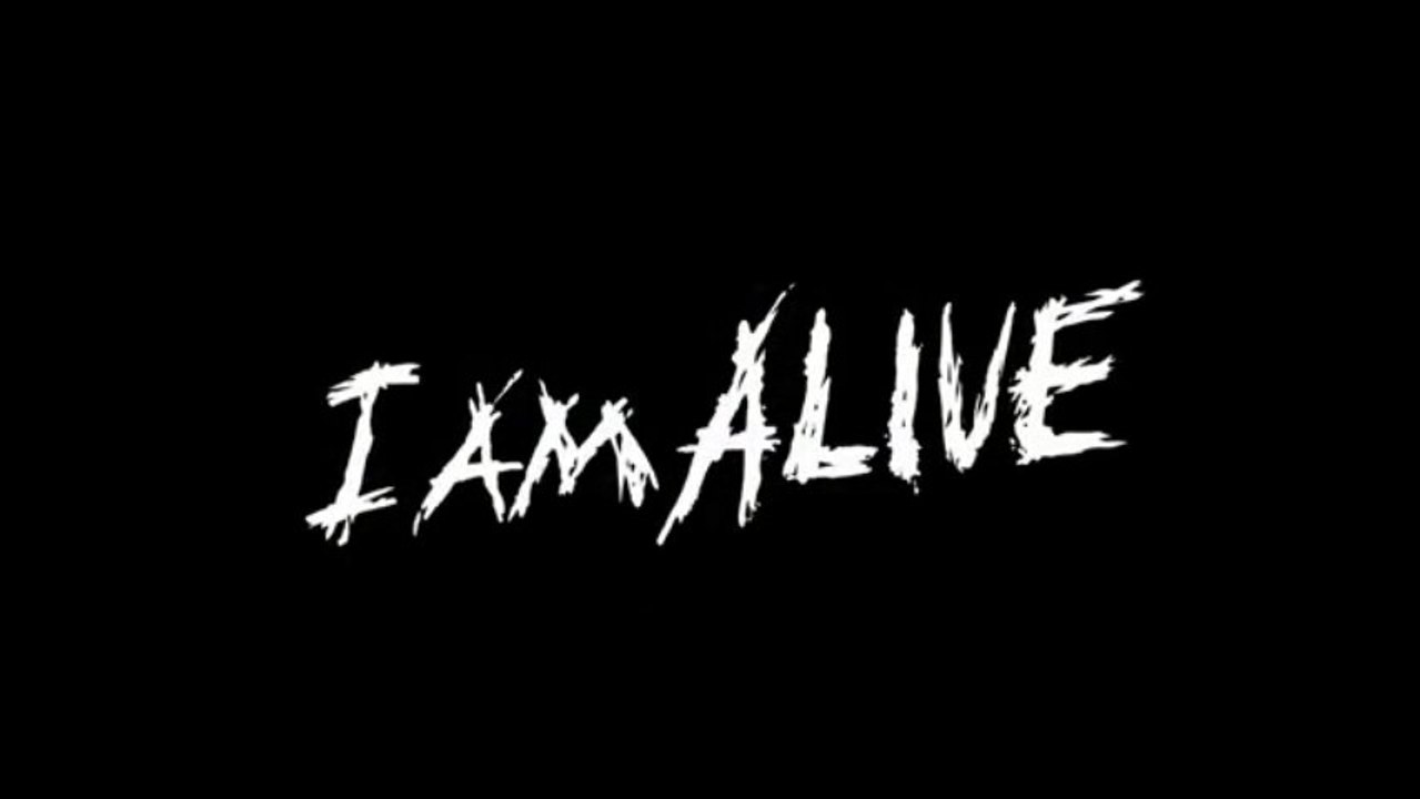 I AN ALIVE TRAILER