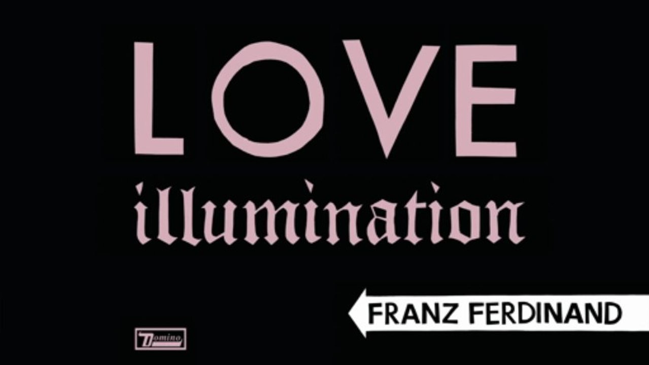 Franz Ferdinand - Love Illumination (Official Audio)