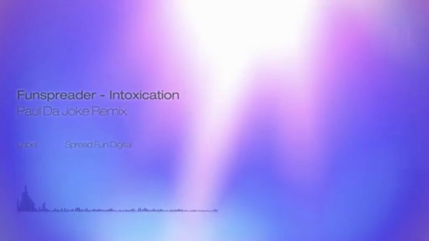 Funspreader - Intoxication (Paul da Joke Remix)
