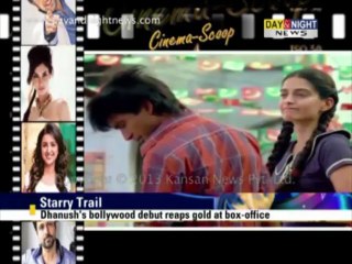 Dhanush's bollywood debut reaps gold at box-office