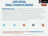 Water & Waste Water Treatment Market in India - 2013