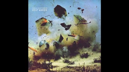 BRAINSTORM - Heat Waves (Full Record)