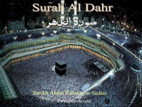 076 Surah Al Dahr (Abdul Rahman as-Sudais)