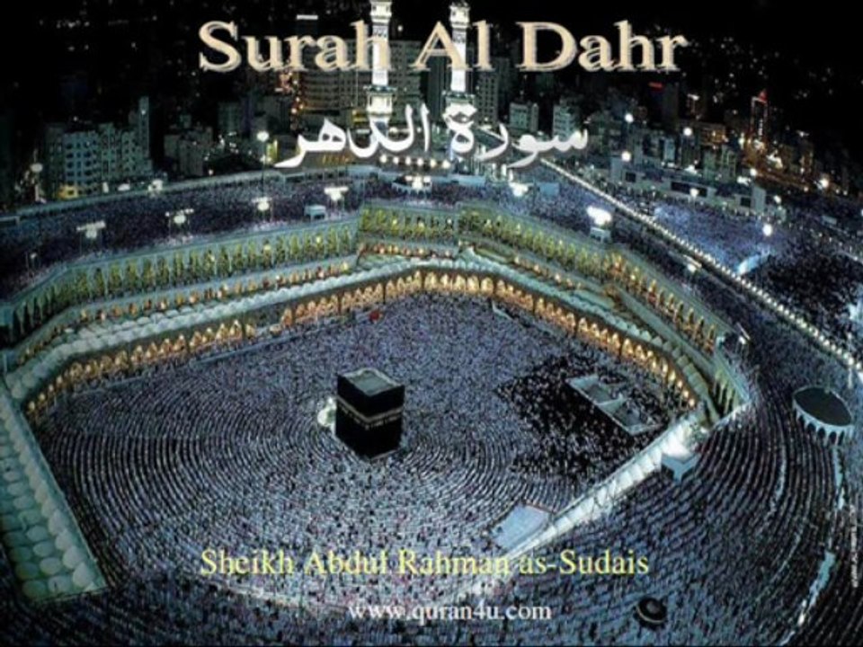 076 Surah Al Dahr (Abdul Rahman as-Sudais)