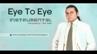 Eye To Eye Instrumental (By Taher Shah)