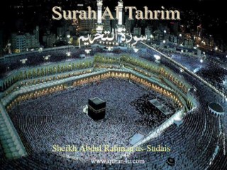 066 Surah Al Tahrim (Abdul Rahman as-Sudais)