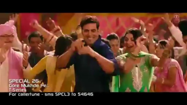 SPECIAL 26 GORE MUKHDE PE VIDEO SONG _ AKSHAY KUMAR, NEERU BAJWA, KAJAL AGGARWAL