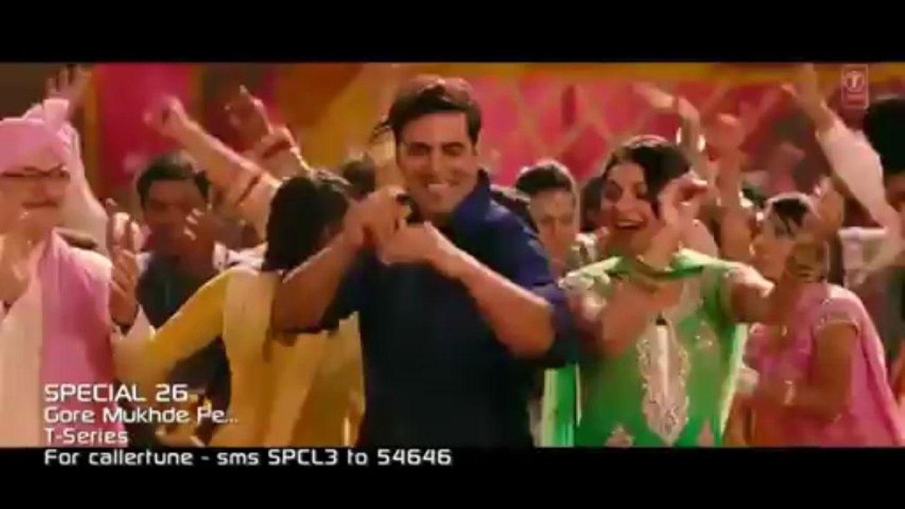 SPECIAL 26 GORE MUKHDE PE VIDEO SONG _ AKSHAY KUMAR, NEERU BAJWA, KAJAL AGGARWAL