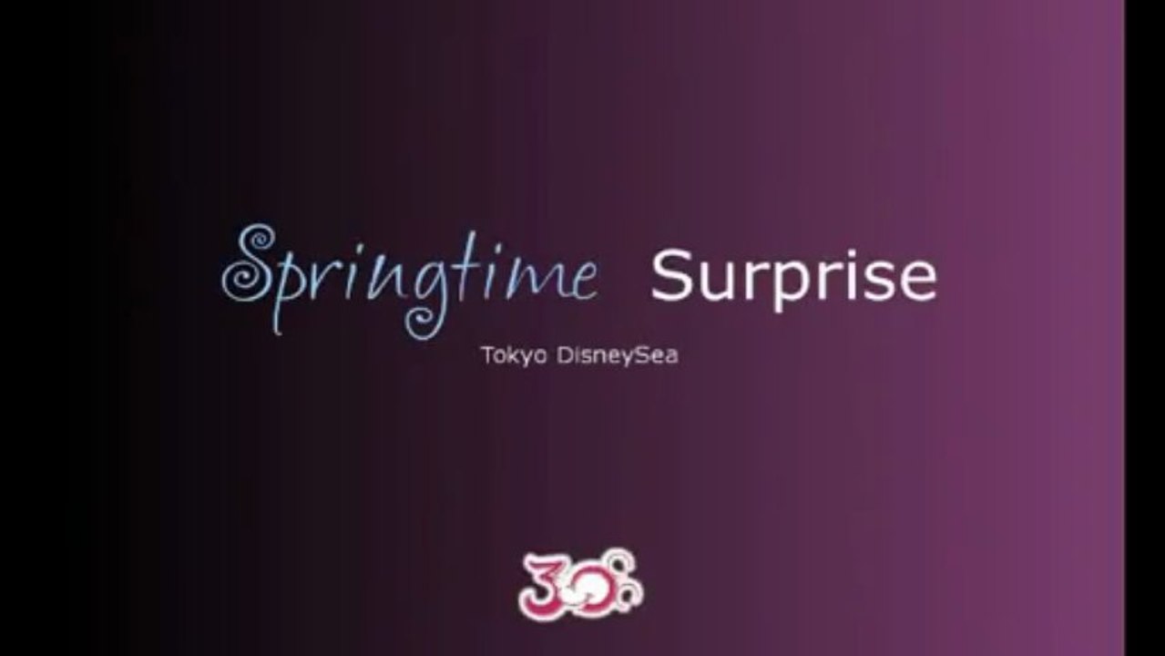 Springtime Surprise - Tokyo DisneySea