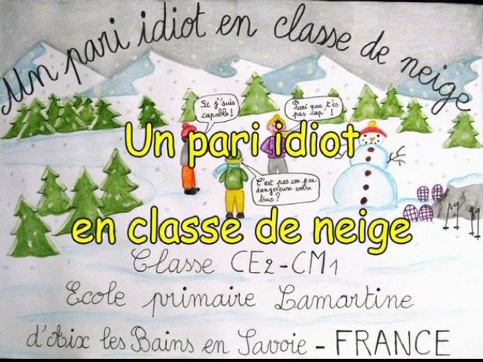 Un pari idiot en classe de neige