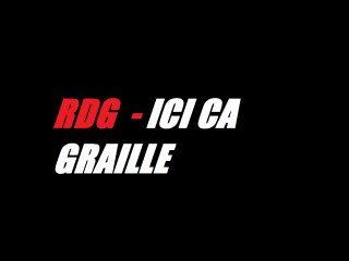 RDG ft Lil Thug - Ici Ca Graille