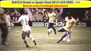 [FREE] Brazil vs Spain Confederations Cup Final 2013 Online Live Free!