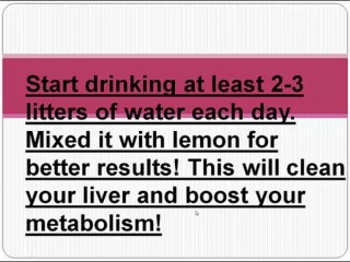 how to lose 70 pounds tip 2 drink 2-3 litters of water daily