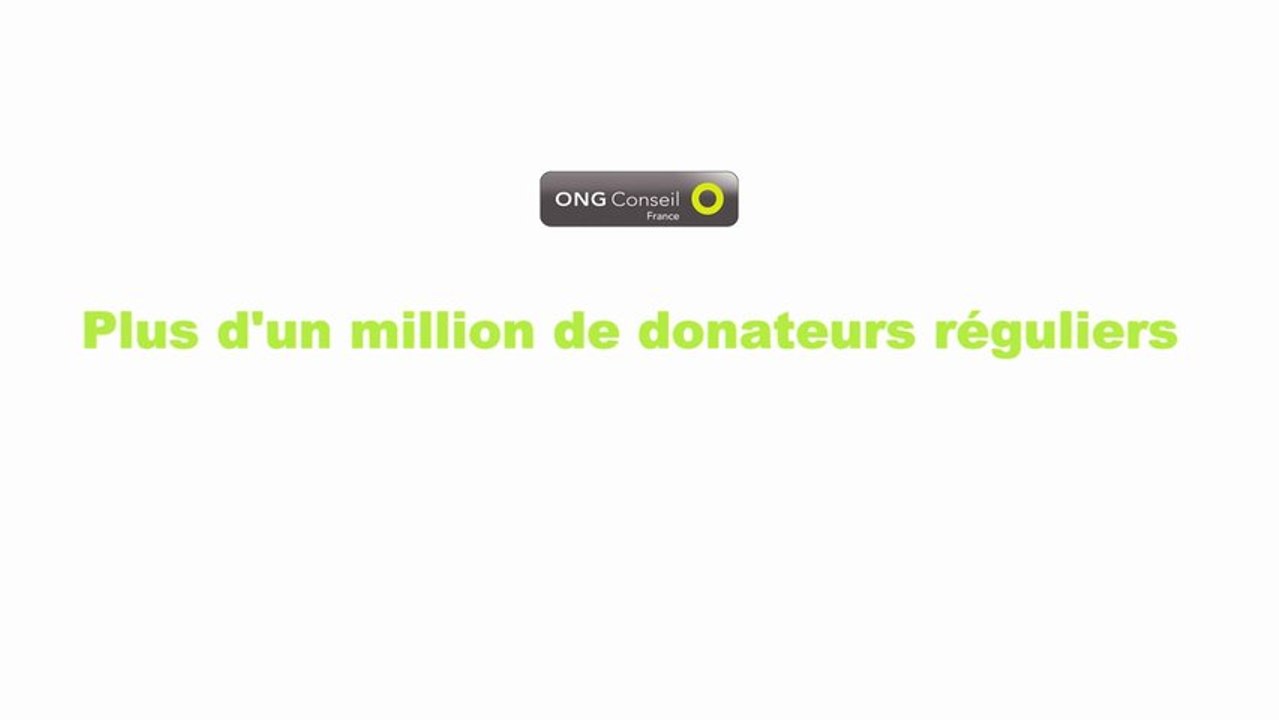 ONG Conseil France - Plus d'un million de donateurs réguliers !