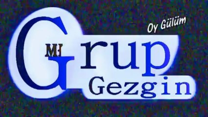 Oy Gulum - Grup Gezgin