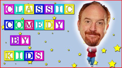 Louis C.K Performed By A 6 Year Old