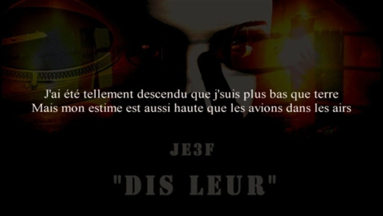 Je3f - Dis leur [Original version] (EXPLOSIF)