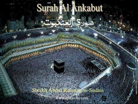 029 Surah Al Ankabut (Abdul Rahman as-Sudais)