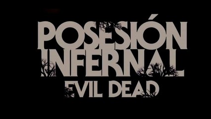 Posesión Infernal (Evil Dead) Spot2 HD [10seg] Español