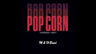 M & H.Band - Pop Corn (dance mix)