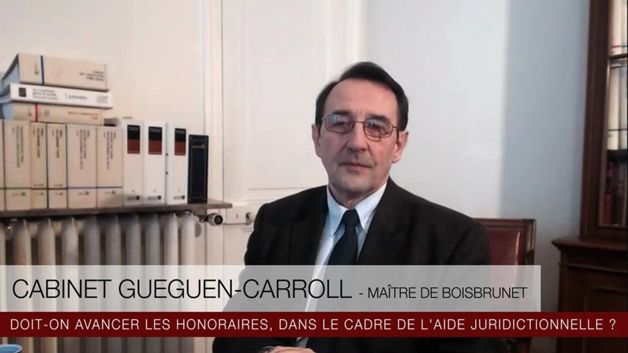 Doit-on avancer les honoraires, dans le cadre de l'aide juridictionnelle ?
