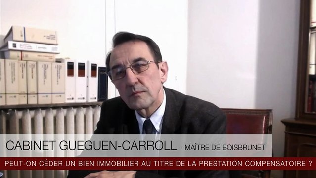 Peut-on céder un bien immobilier au titre de la prestation compensatoire ?