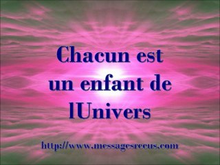 Chacun est un enfant de l'Univers
