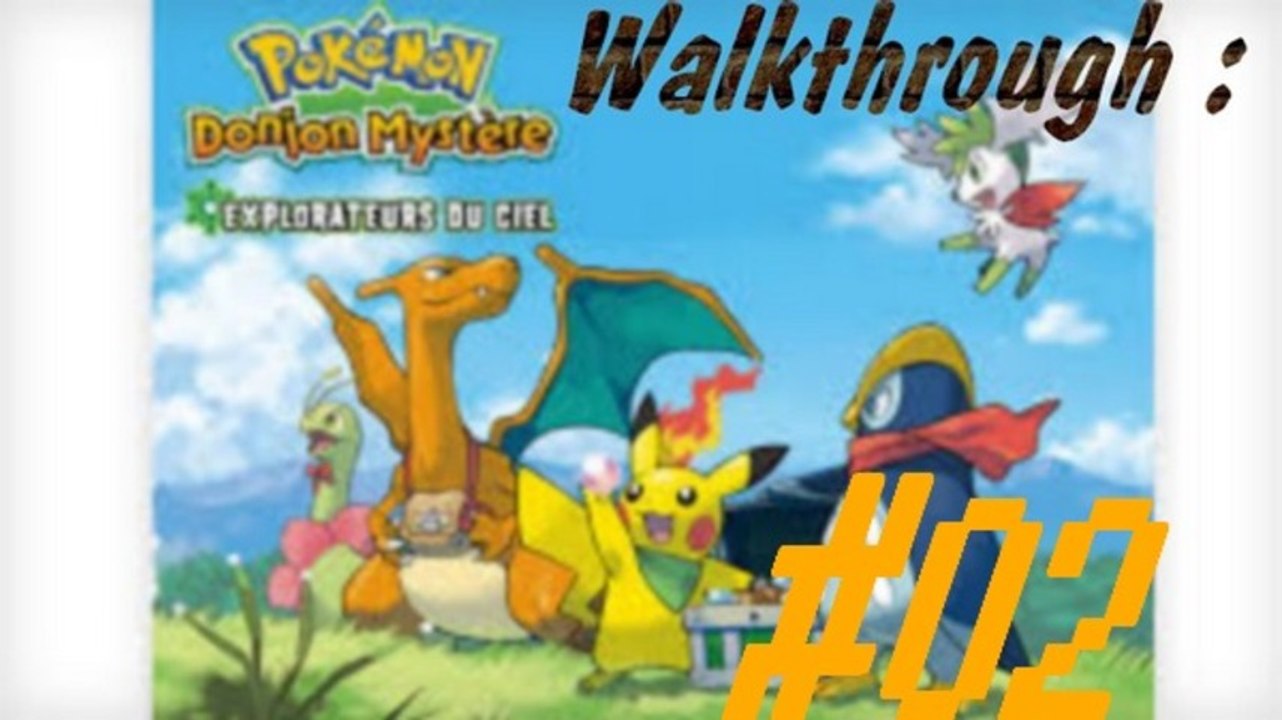 (WT) Pokémon Donjon Mysthère - Explorateur du Ciel [02] : Soporifik le Maléfique