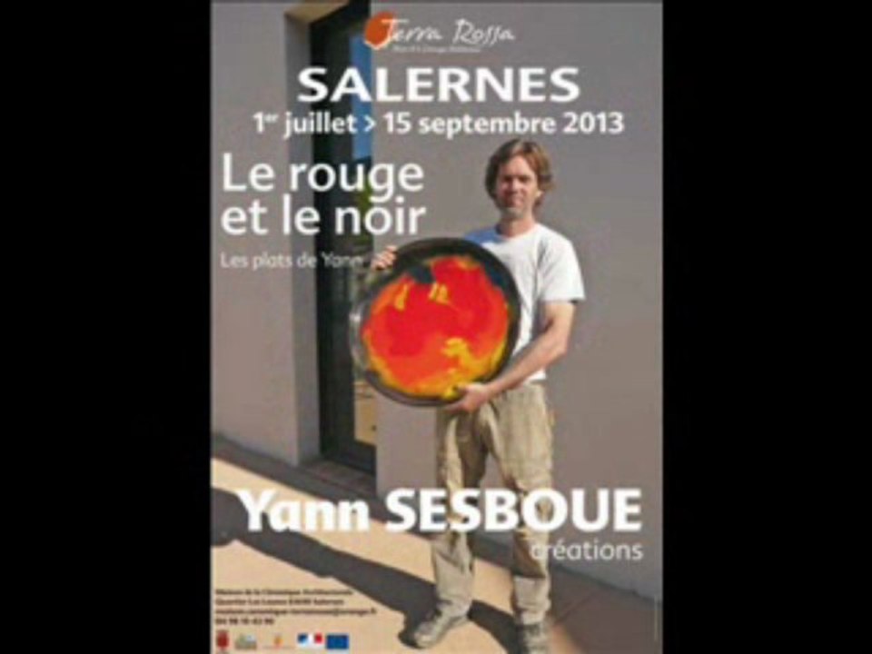 Exposition Salernes Var 83 Yann SESBOUE Exposition  Musée Salernes Exposition les plats de Yann SESBOUE créations céramiques du 1er juillet au 15 sept 2013 Le rouge et le noir, les plats de Yann, Artiste Salernois au Musée Terra Rossa à Salernes