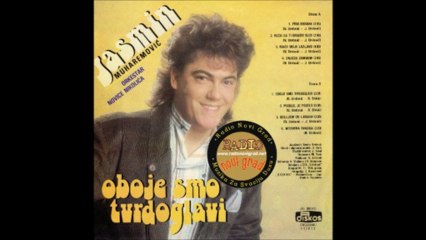 Jasmin Muharemovic 1988 - Oboje smo tvrdoglavi
