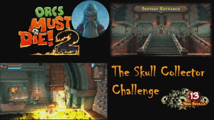 OMD2 - Skull Collector - Servant Entrance