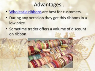 Special attraction requires wholesale ribbons