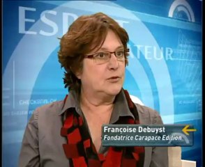 Esprit Créateur - Interview de Françoise Debuyst, de la société Carapace Edition