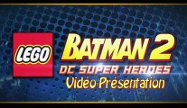 (Vidéo-Présentation) Lego Batman 2 : DC Super Heroes