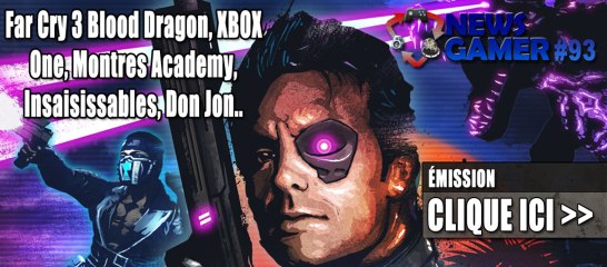 News Gamer #93 - Montres Academy, Insaisissables...