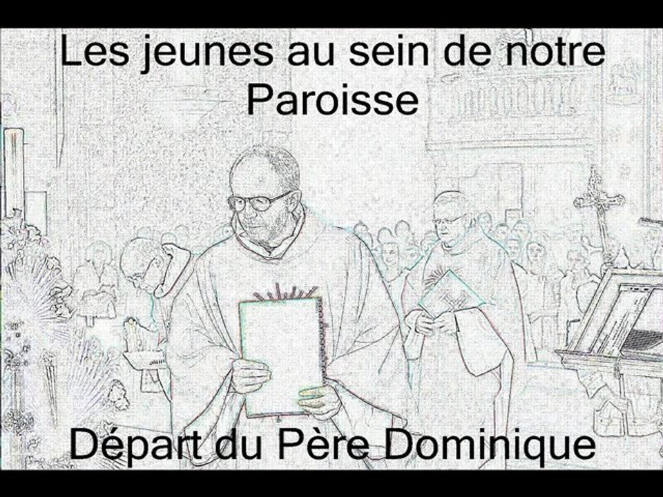 Départ du Père Dominique