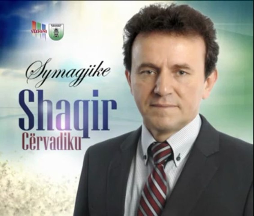 Shaqir Cervadiku - Symagjike 2013