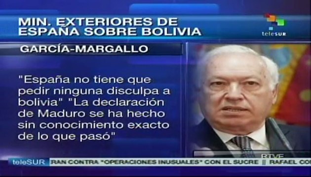 Ministro de Exteriores dice que España no pedirá disculpas a Bolivia