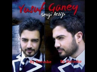 Yusuf Güney Sevgi Arsızı 2013 By Daraske