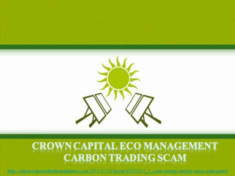 Crown Capital Eco Management: Forget scam, solar energy has lot of potential, VS