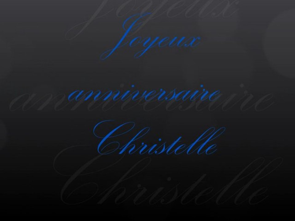 Bon anniversaire Christelle