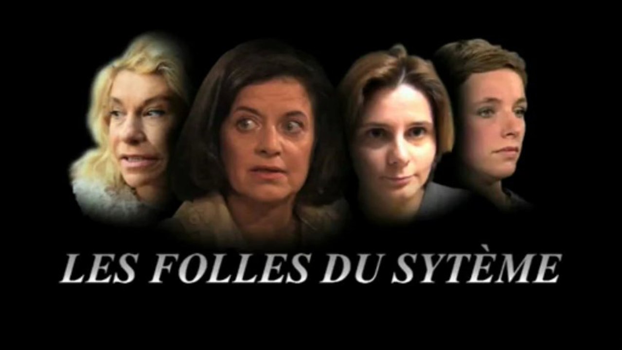 Les Folles du système ! ( E.Lévy - C. Hautain - C. Fourest - Frigide Barjot )